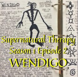 Supernatural Therapy Podcast flyer for episode 2: Wendigo